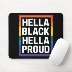 Hella Black Hella Proud African American Gay Pride Mouse Mat