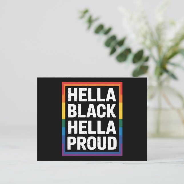 Hella Black Hella Proud African American Gay Pride Postcard (Standing Front)
