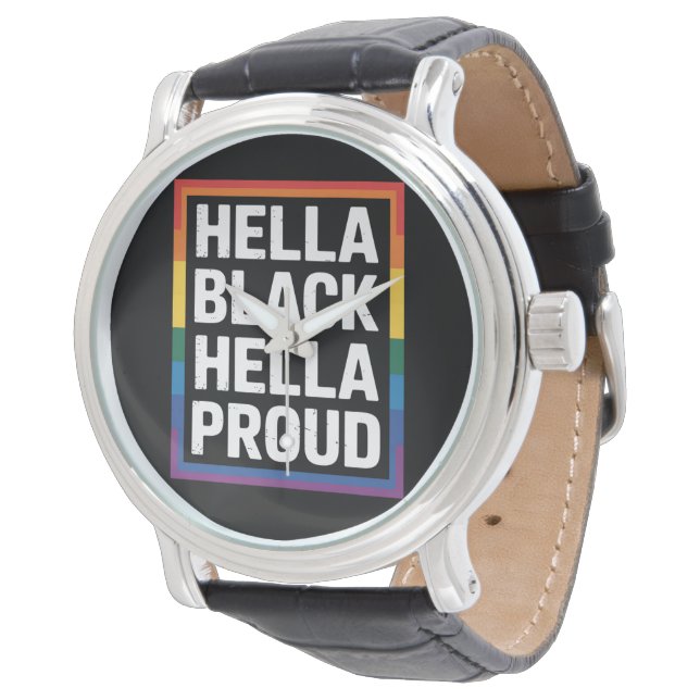 Hella Black Hella Proud African American Gay Pride Watch (Angled)