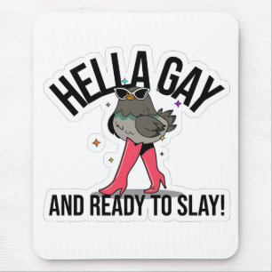 Hella Gay and Ready to Slay Funny LGBTQ  Mouse Mat