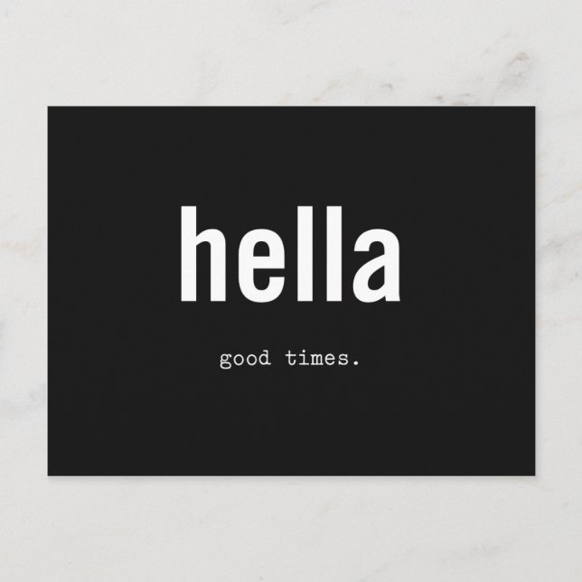 hella good times postcard (Front)