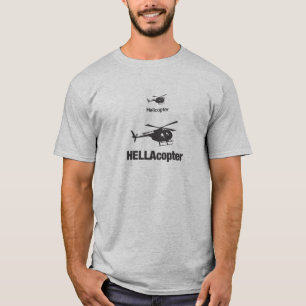 HELLAcopter T-Shirt
