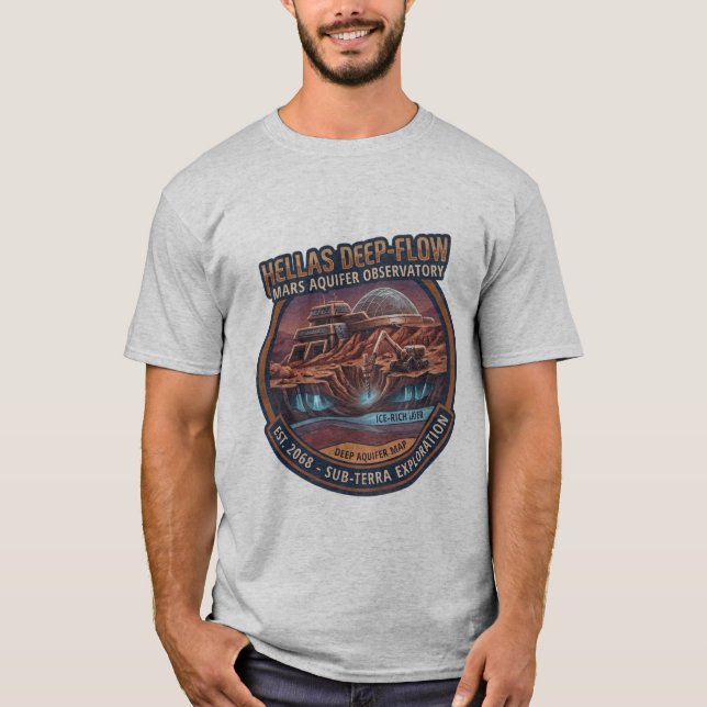 Hellas Deep-Flow Mars Aquifer Observatory T-Shirt (Front)