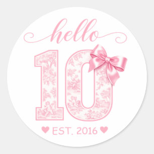 Hello 10 Birthday   Pink Hello 10 Custom Year Classic Round Sticker