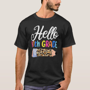 Hello 10th Grade Teacher First Day Of School Leop T-Shirt