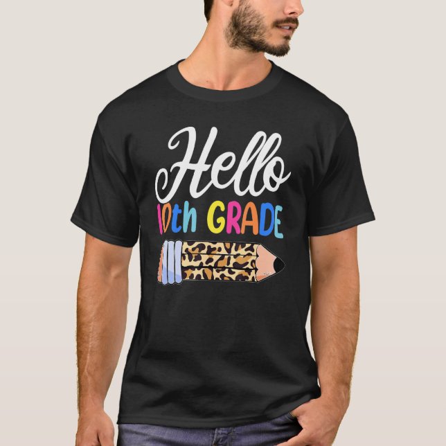 Hello 10th Grade Teacher  First Day Of School Leop T-Shirt (Front)