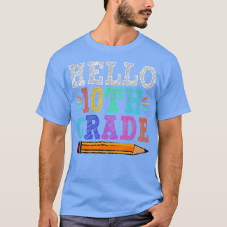 Hello 10th Grade Teacher Funny Back To School Gift T-Shirt
