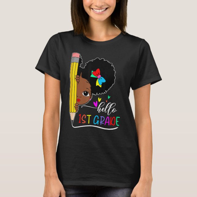 Hello 1st Grade Black Girl Back To School Teacher  T-Shirt (Front)