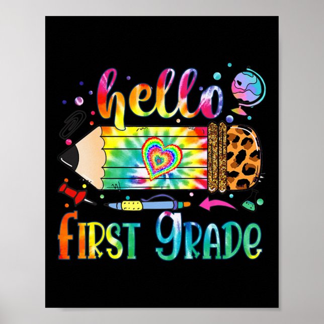 Hello 1st Grade Leopard Pencil Tie Dye Fun Back To Poster (Front)