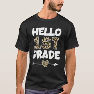Hello 1st Grade Leopard Print First Grade Teacher T-Shirt