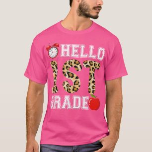 Hello 1st Grade Leopard Teacher Students Back To S T-Shirt