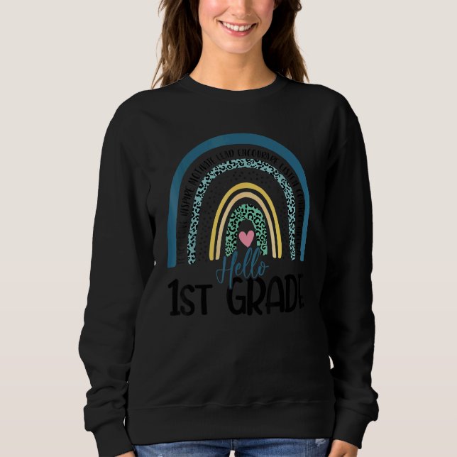 Hello 1st Grade Teacher Leopard Rainbow Back To Sc Sweatshirt (Front)