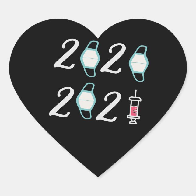 Hello 2021 Goodbye 2020 - It’s finally over Heart Sticker (Front)