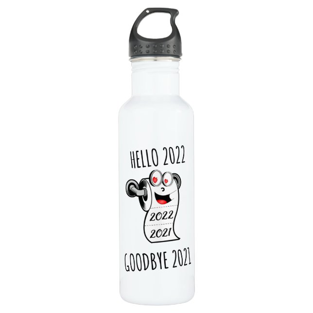 Hello 2022 Goodbye 2021 toilet paper 710 Ml Water Bottle (Front)