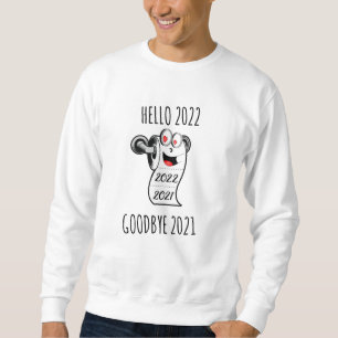 Hello 2022 Goodbye 2021 toilet paper Sweatshirt