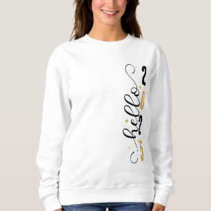Hello 2025 sweatshirt