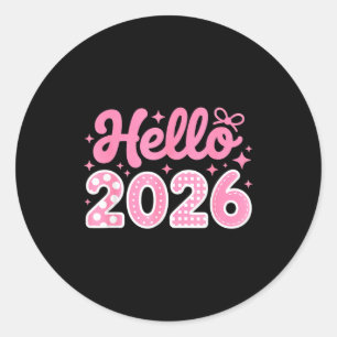 Hello 2026 Cute New Year Shirt For Women Girls Kid Classic Round Sticker
