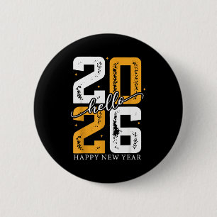 Hello 2026 Happy New Year 2026 New Year's Eve Part 6 Cm Round Badge