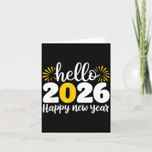 Hello 2026 Happy New Year 2026 New Year's Eve Part Card