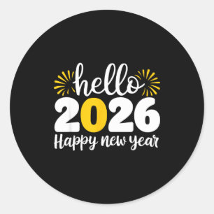 Hello 2026 Happy New Year 2026 New Year's Eve Part Classic Round Sticker
