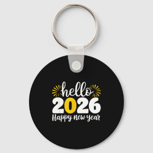 Hello 2026 Happy New Year 2026 New Year's Eve Part Key Ring