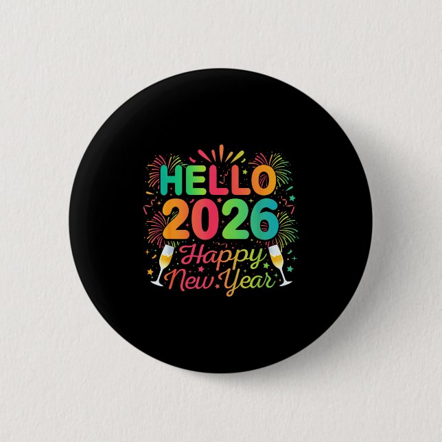 Hello 2026 Happy New Year Eve Party Countdown Fire 6 Cm Round Badge (Front)