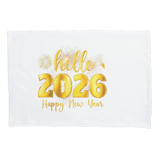 Hello 2026 Happy New Year Firework Family Pillowcase (Front)