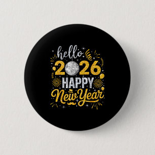 Hello 2026 Happy New Year Fireworks Balloons Famil 6 Cm Round Badge