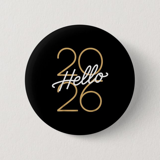 Hello 2026 New Year Celebration Eve Party Men Wome 6 Cm Round Badge (Front)