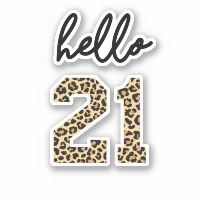 Hello 21 | Cute 21st birthday cheetah print (Front)