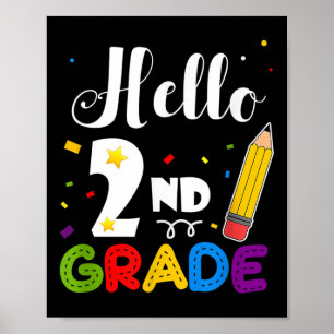 Hello 2nd Grade Back To School Teachers Gifts Poster