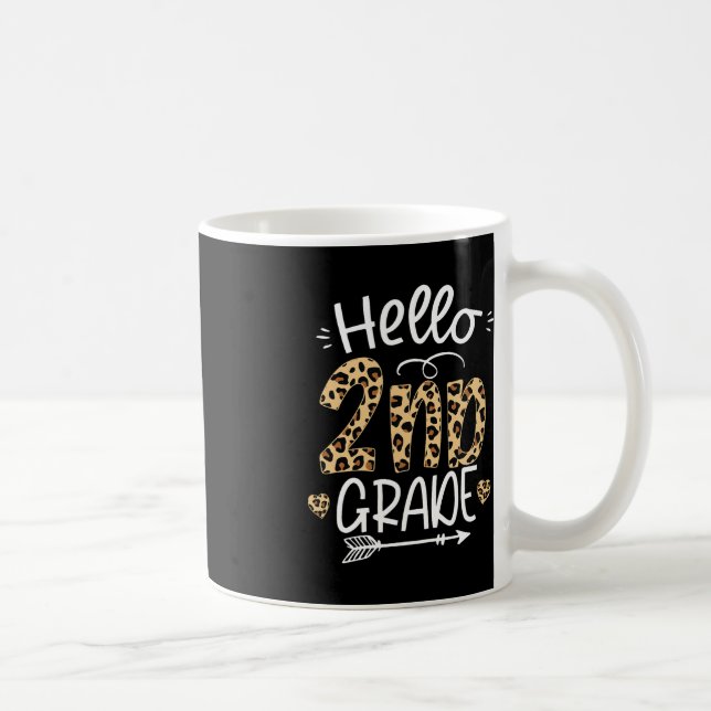 Hello 2nd Grade Leopard Teacher Students Back To S Coffee Mug (Right)