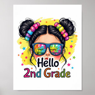 Hello 2nd Grade Messy Hair Bun Girl Back To School Poster