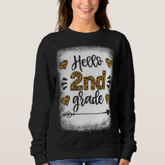 Hello 2nd Grade Teacher First Day Of School Leopa Sweatshirt