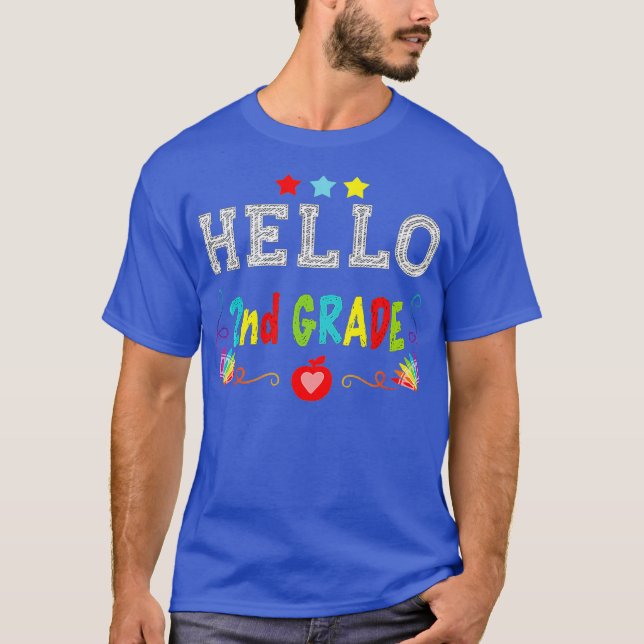 Hello 2nd Grade Teacher Student Second Grader To T-Shirt (Front)