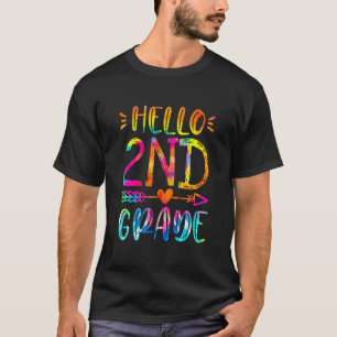 Hello 2nd Grade Teachers Second Grade Tie Dye Back T-Shirt