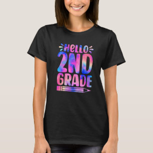 Hello 2nd Grade Tie Dye First Day Back To School T-Shirt