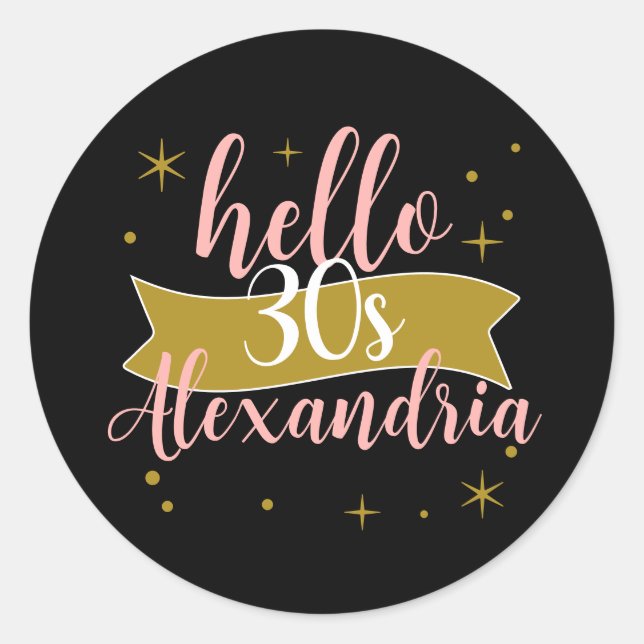 Hello 30 Birthday Personalised Design Classic Round Sticker (Front)