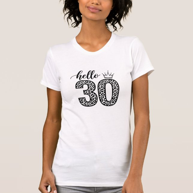 Hello 30 Leopard Print Crown 30th Birthday Tee (Front)