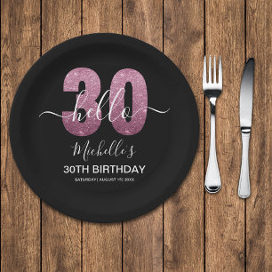 Hello 30! Modern 30th birthday Pink glitter Paper Plate