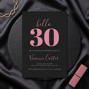 Hello 30 Script Pink Black 30th Birthday Party Invitation