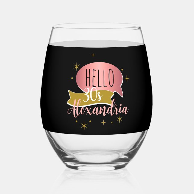 hello 30 Stylish Personalised 30th birthday Stemless Wine Glass (Front)
