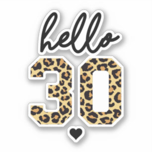 Hello 30   Women's 30th Birthday cheetah print