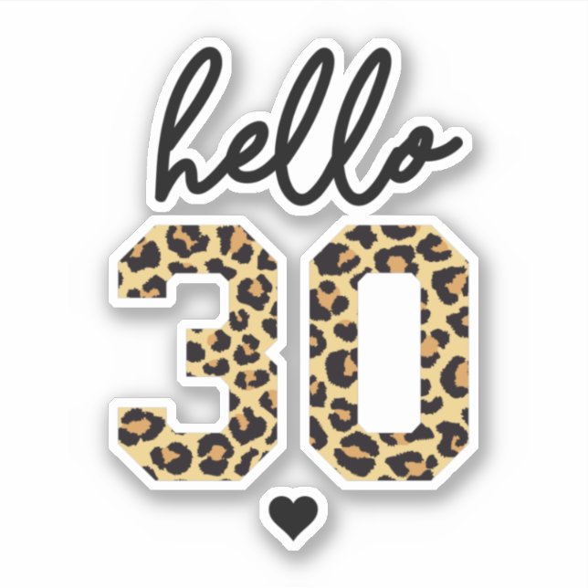 Hello 30 | Women's 30th Birthday cheetah print (Front)