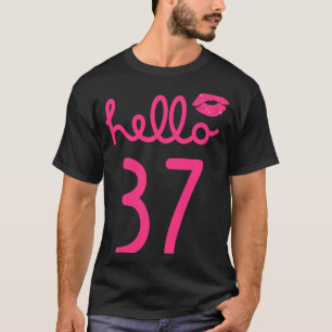 Hello 37 Year Old 37th Birthday Chapter 37 For Wom T-Shirt