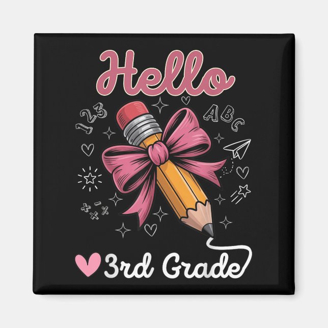 Hello 3rd Grade Back To School Coquette Pencil Bow Magnet (Front)