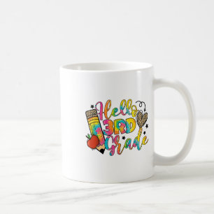 Hello 3rd Grade Ck To School Third Grade Teacher G Coffee Mug