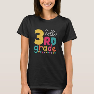 Hello 3rd Grade First Day Back To School Third Gra T-Shirt