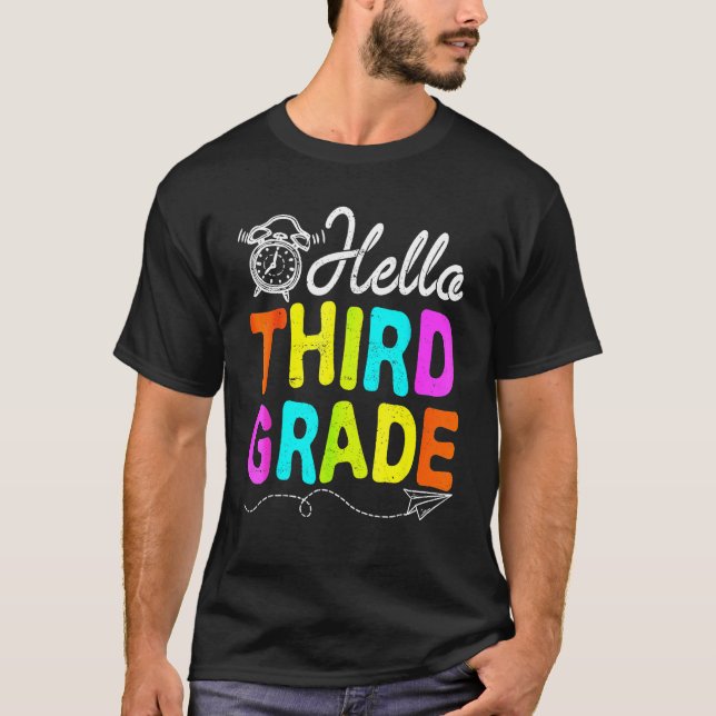Hello 3rd Grade First Day Of School  Back To Schoo T-Shirt (Front)