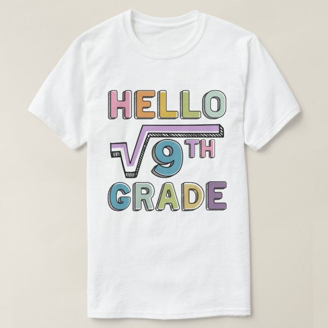 Hello 3rd Grade Funny Square Root Of 9 Math T-Shirt (Design Front)